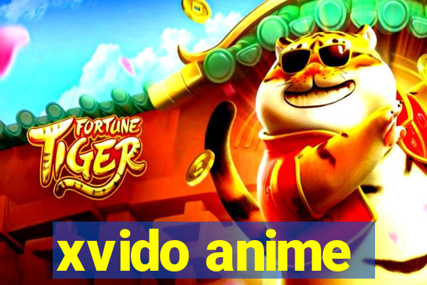 xvido anime